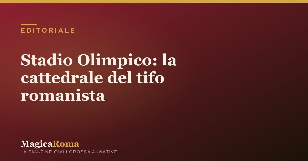 Illustrazione editoriale — lo Stadio Olimpico di Roma gremito di tifosi sotto il cielo del tramonto